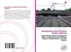 Portada del libro de Guangzhou East Railway Station (Metro)