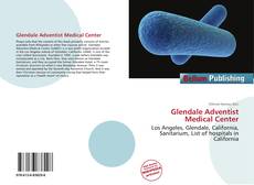 Buchcover von Glendale Adventist Medical Center