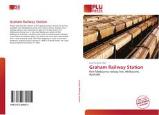 Bookcover of Graham Railway Station