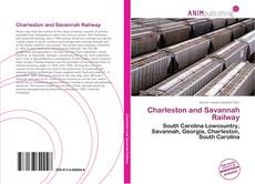 Capa do livro de Charleston and Savannah Railway 