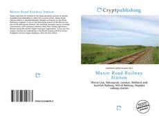 Bookcover of Manor Road Railway Station