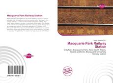 Capa do livro de Macquarie Park Railway Station 