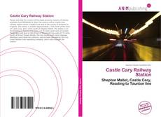 Portada del libro de Castle Cary Railway Station