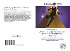 Portada del libro de 2010–11 Liga Nacional de Fútbol de Guatemala Season