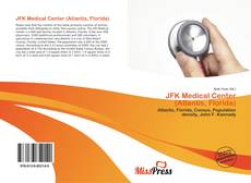 Bookcover of JFK Medical Center (Atlantis, Florida)