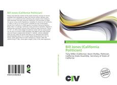 Portada del libro de Bill Jones (California Politician)