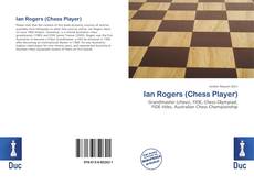 Bookcover of Ian Rogers (Chess Player)