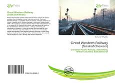 Bookcover of Great Western Railway (Saskatchewan)