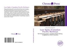 Portada del libro de Last Spike (Canadian Pacific Railway)