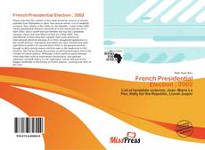 Bookcover of French Presidential Election , 2002