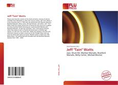 Bookcover of Jeff "Tain" Watts