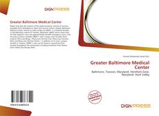 Bookcover of Greater Baltimore Medical Center