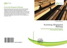 Bookcover of Kunming–Singapore Railway