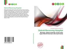 Bookcover of Detroit Receiving Hospital