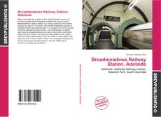 Capa do livro de Broadmeadows Railway Station, Adelaide 