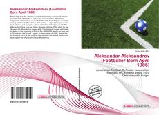 Couverture de Aleksandar Aleksandrov (Footballer Born April 1986)