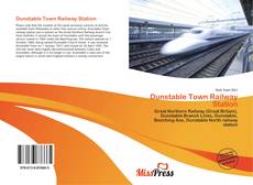 Bookcover of Dunstable Town Railway Station