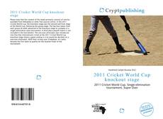 Bookcover of 2011 Cricket World Cup knockout stage