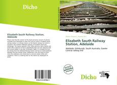 Bookcover of Elizabeth South Railway Station, Adelaide