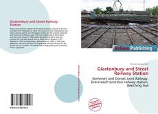 Borítókép a  Glastonbury and Street Railway Station - hoz