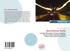 Buchcover von Bow Railway Works