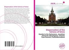 Capa do livro de Dispensation of the fulness of times 