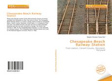 Bookcover of Chesapeake Beach Railway Station