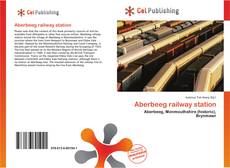 Capa do livro de Aberbeeg railway station 