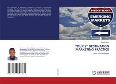 Copertina di TOURIST DESTINATION MARKETING PRACTICE