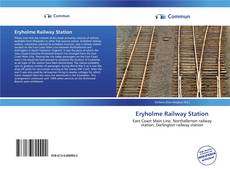 Capa do livro de Eryholme Railway Station 