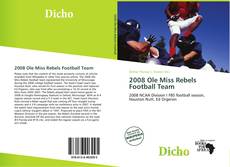 Bookcover of 2008 Ole Miss Rebels Football Team