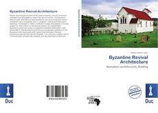 Portada del libro de Byzantine Revival Architecture
