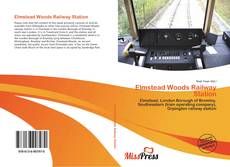 Обложка Elmstead Woods Railway Station