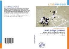 Bookcover of Jason Phillips (Pitcher)