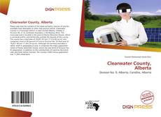 Bookcover of Clearwater County, Alberta