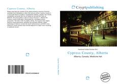 Bookcover of Cypress County, Alberta