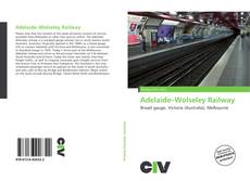 Portada del libro de Adelaide–Wolseley Railway