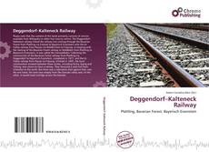 Buchcover von Deggendorf–Kalteneck Railway