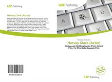 Bookcover of Harvey Clark (Actor)