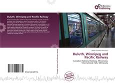 Buchcover von Duluth, Winnipeg and Pacific Railway