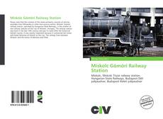 Buchcover von Miskolc Gömöri Railway Station