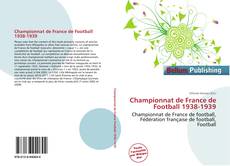 Championnat de France de Football 1938-1939 kitap kapağı