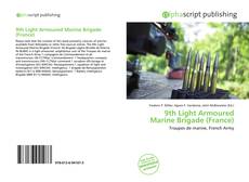 Bookcover of 9th Light Armoured Marine Brigade (France)