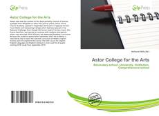 Bookcover of Astor College for the Arts