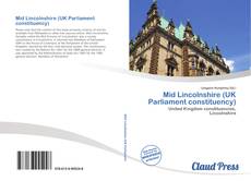 Bookcover of Mid Lincolnshire (UK Parliament constituency)