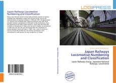 Copertina di Japan Railways Locomotive Numbering and Classification