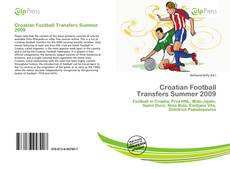 Bookcover of Croatian Football Transfers Summer 2009