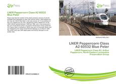 Copertina di LNER Peppercorn Class A2 60532 Blue Peter