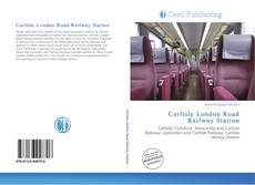 Copertina di Carlisle London Road Railway Station