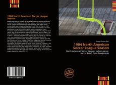 Buchcover von 1984 North American Soccer League Season